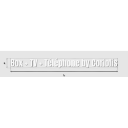 Découpe de lettres : "Box + TV + Téléphone by Coriolis"