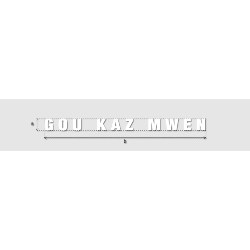 Découpe de lettres : "G O U   K A Z   M W E N"