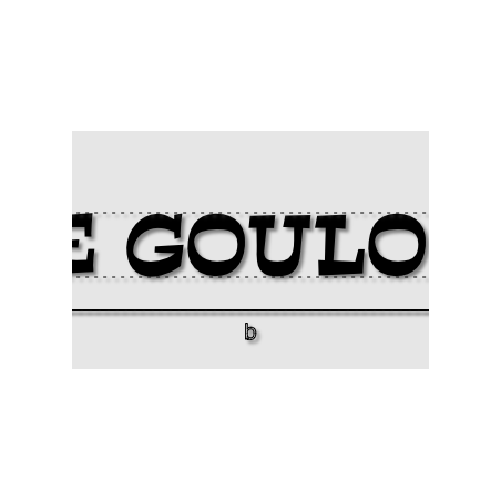 Découpe de lettres : "LE GOULOT "