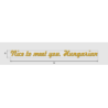 Découpe de lettres : "Nice to meet you. Hungarian"