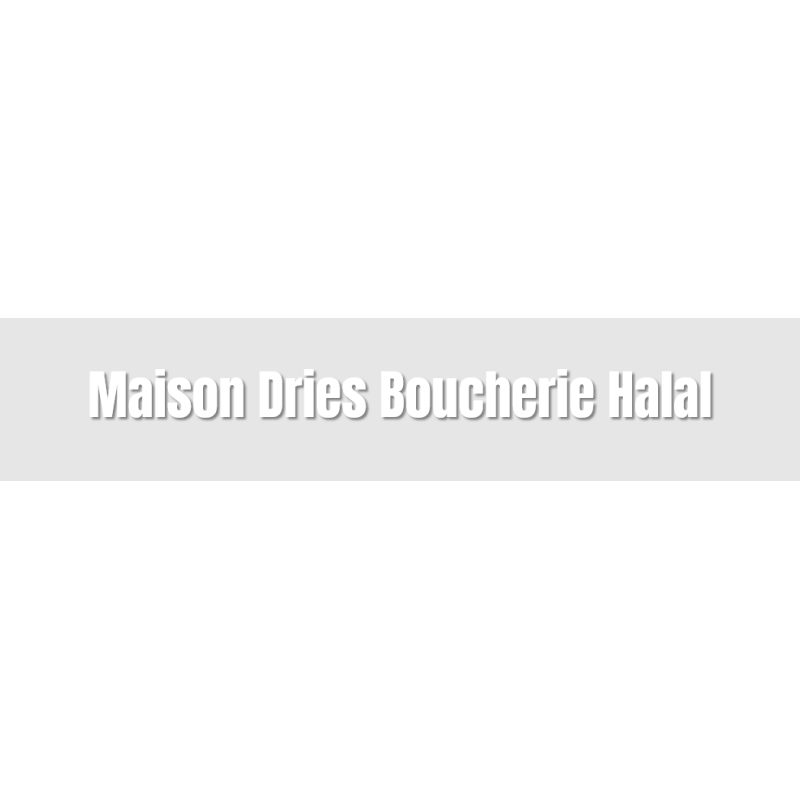 Découpe de lettres : "Maison Dries Boucherie Halal"