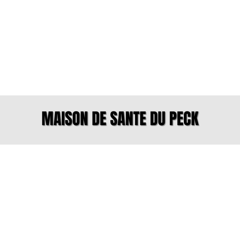 Découpe de lettres : "MAISON DE SANTE DU PECK"