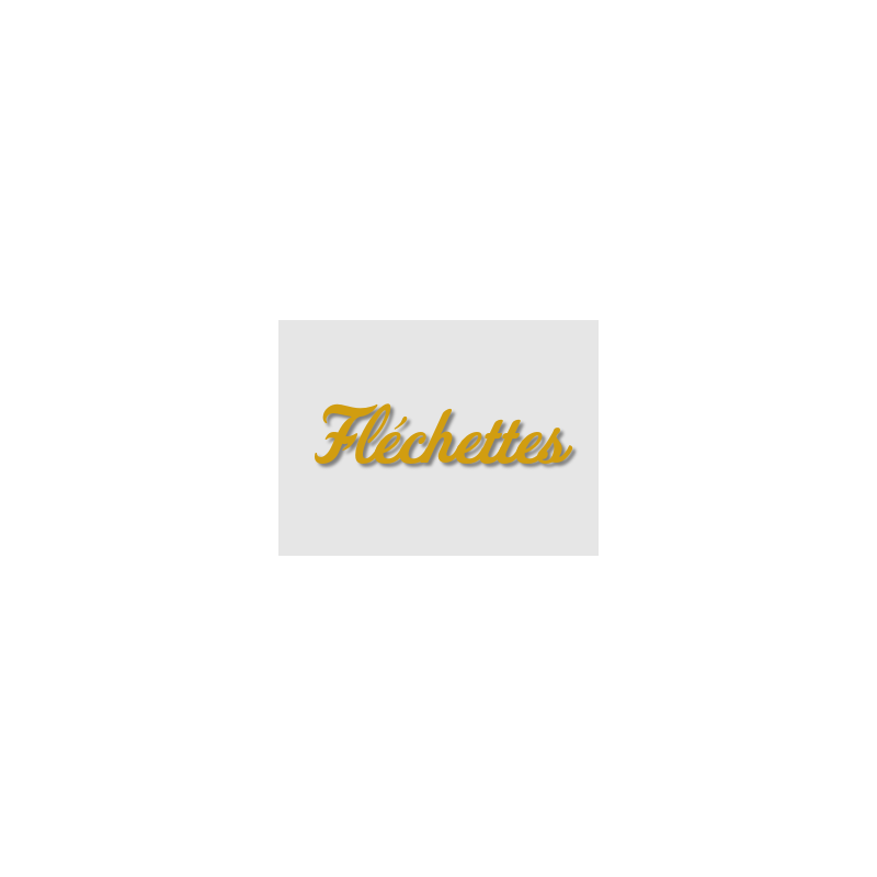 Découpe de lettres : "Fléchettes"