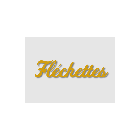 Découpe de lettres : "Fléchettes"