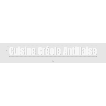 Découpe de lettres : "Cuisine Créole Antillaise"