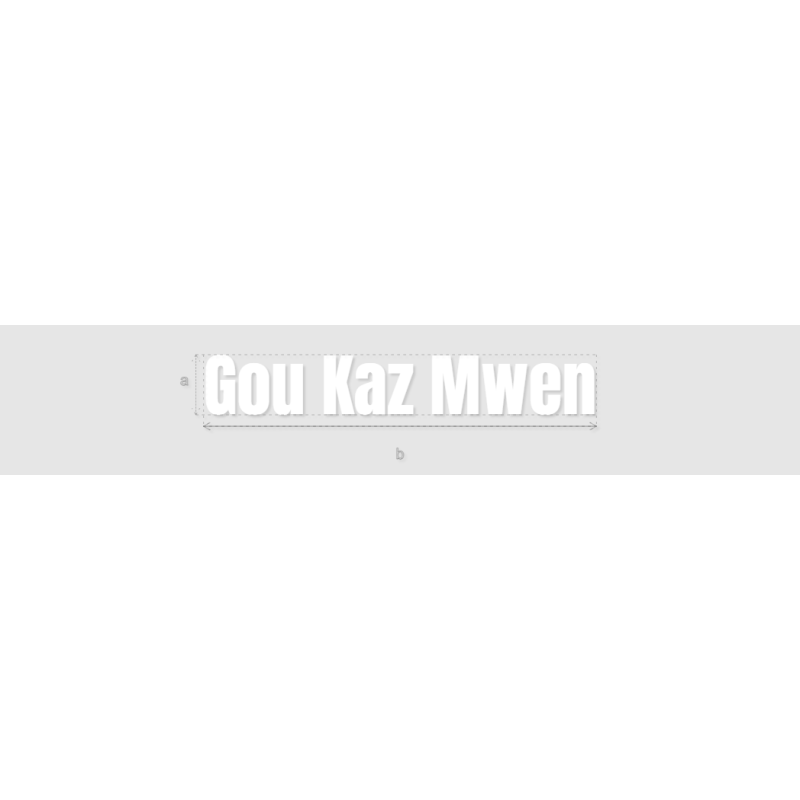 Découpe de lettres : "Gou Kaz Mwen"