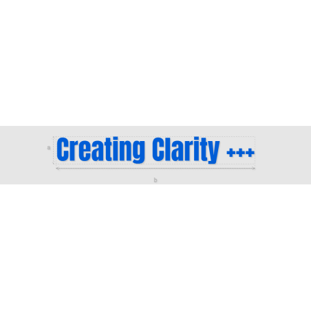 Découpe de lettres : "Creating Clarity +++"