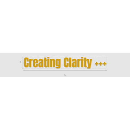 Découpe de lettres : "Creating Clarity +++"