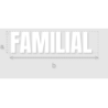 Découpe de lettres : "FAMILIAL "
