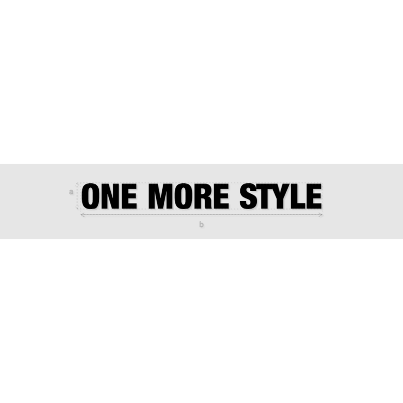 Découpe de lettres : "ONE MORE STYLE"