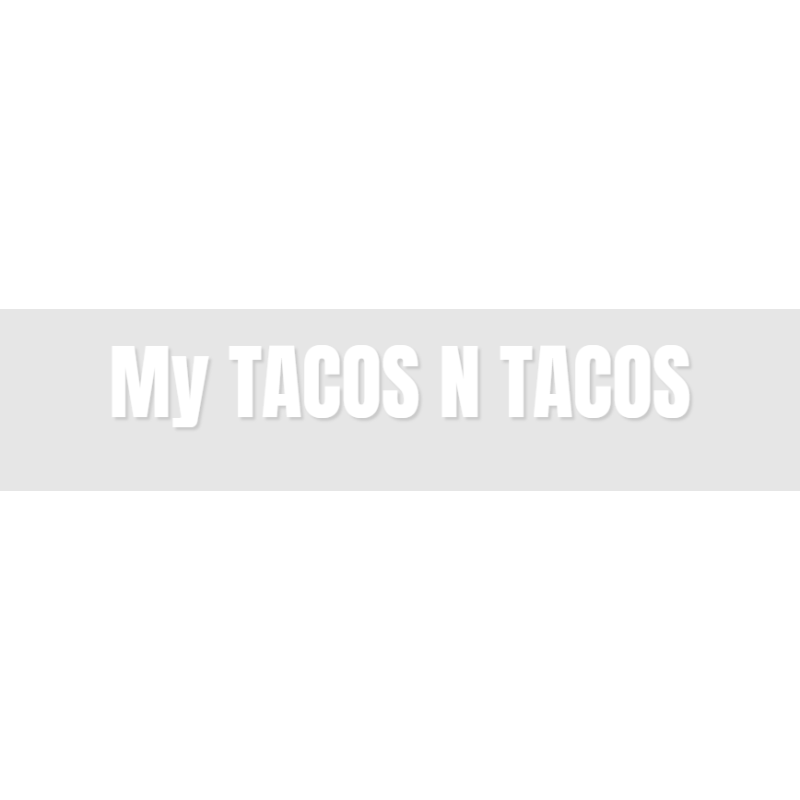 Découpe de lettres : "My TACOS N TACOS"