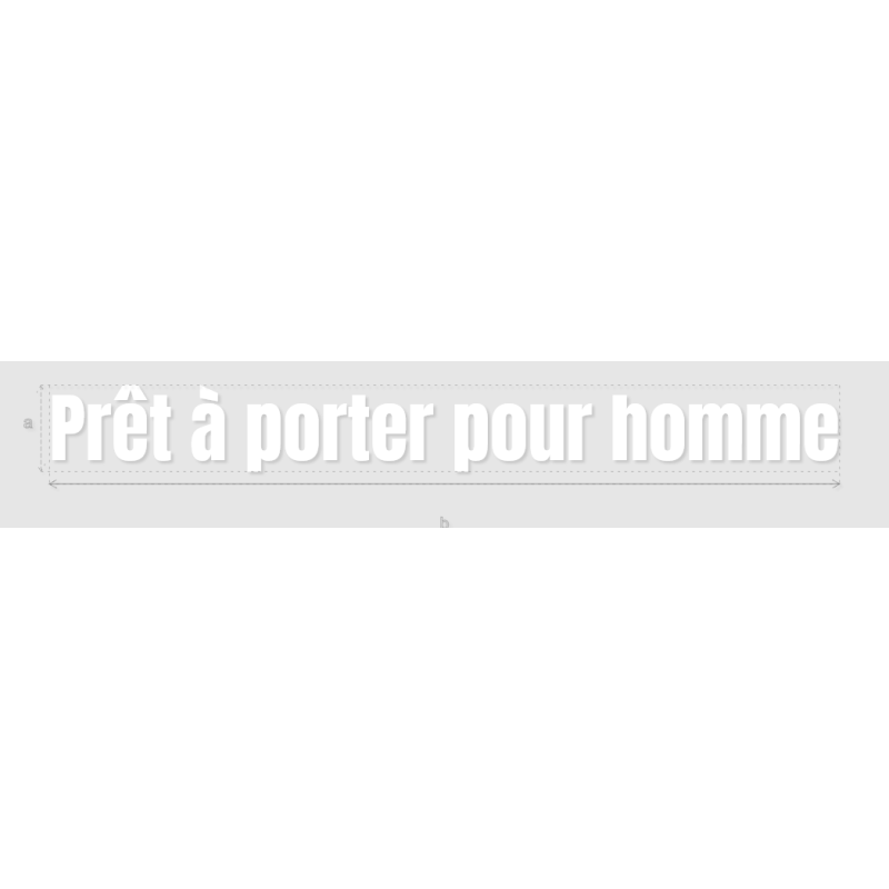 Découpe de lettres : "Prêt à porter pour homme"