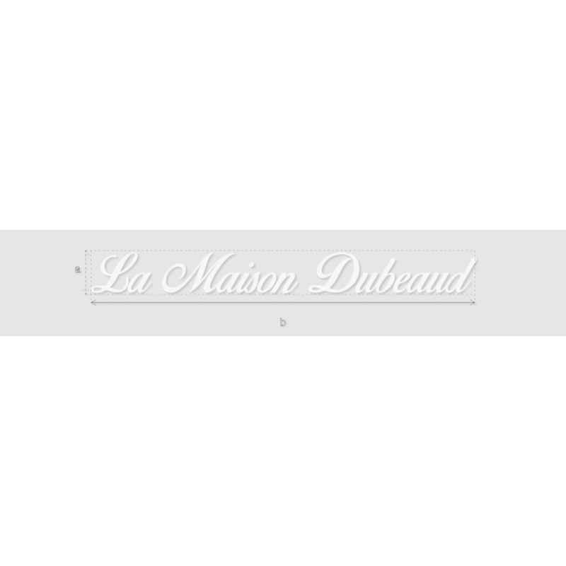 Découpe de lettres : "La Maison Dubeaud"