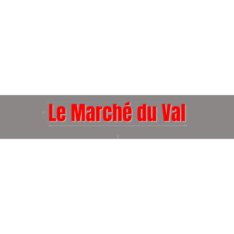 Découpe de lettres : "Le Marché du Val"
