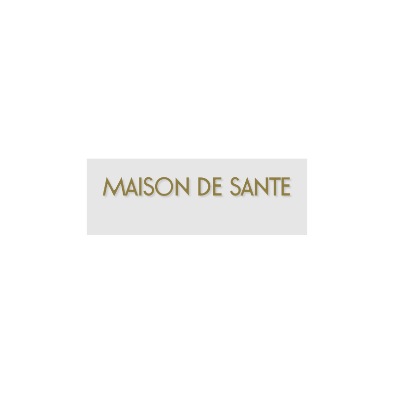 Découpe de lettres : "MAISON DE SANTE"