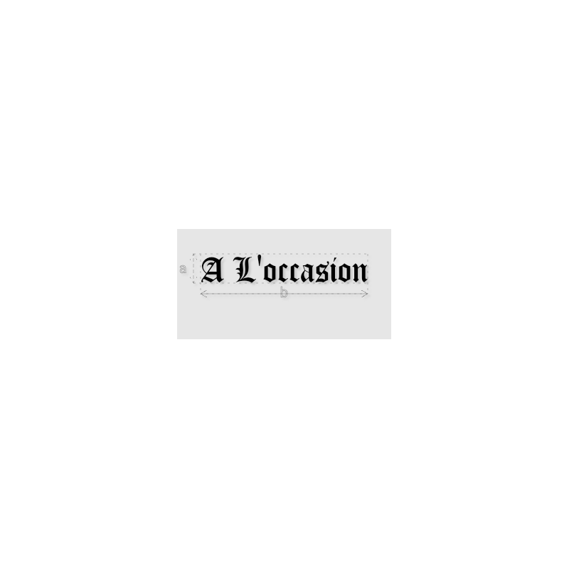 Découpe de lettres : "A L'occasion"