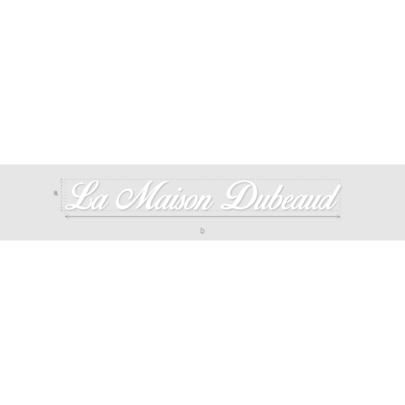 Découpe de lettres : "La Maison Dubeaud"