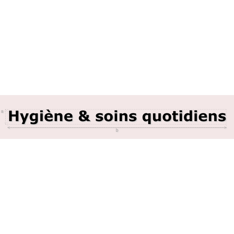 Découpe de lettres : "Hygiène & soins quotidiens"
