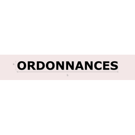 Découpe de lettres : "ORDONNANCES"