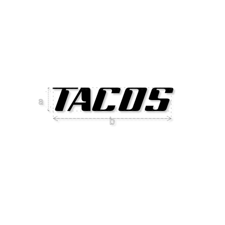 Découpe de lettres : "TACOS"