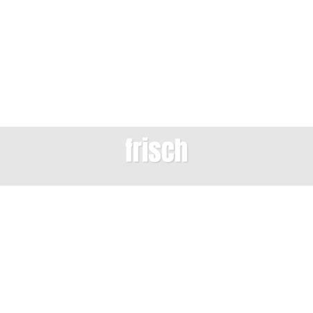 Découpe de lettres : "frisch"