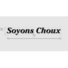 Découpe de lettres : "Soyons Choux"