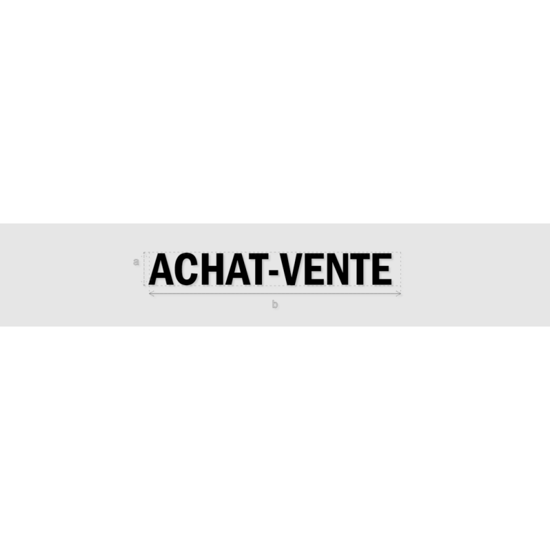 Découpe de lettres : "ACHAT-VENTE "