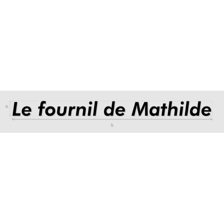 Découpe de lettres : "Le fournil de Mathilde"