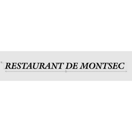 Découpe de lettres : "RESTAURANT DE MONTSEC "