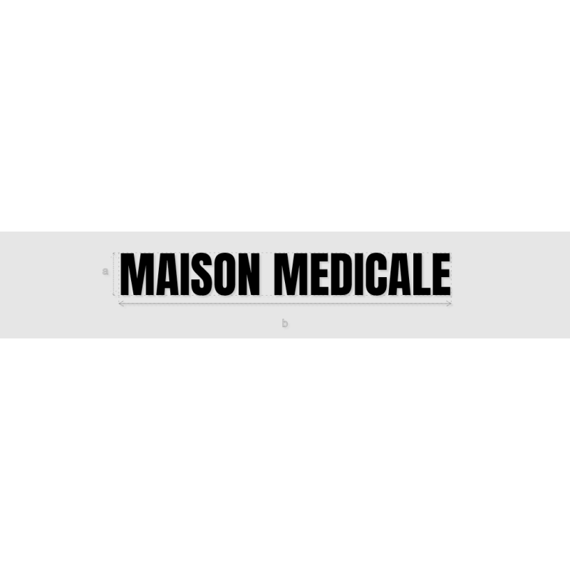 Découpe de lettres : "MAISON MEDICALE"