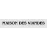 Découpe de lettres : "MAISON DES VIANDES"