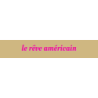Découpe de lettres : "le rêve américain"