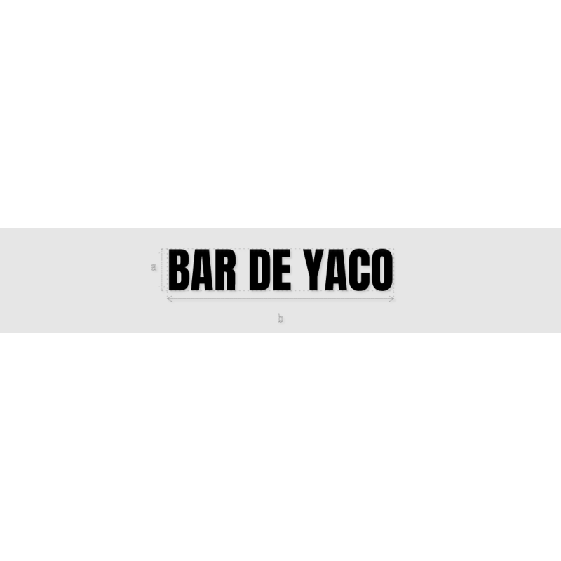 Découpe de lettres : "BAR DE YACO"