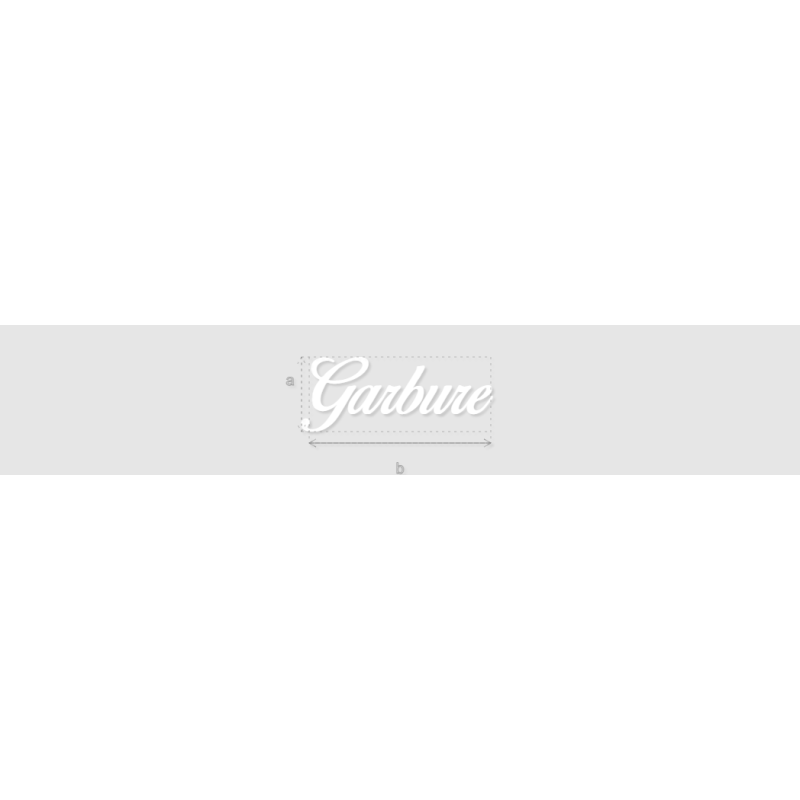 Découpe de lettres : "Garbure"