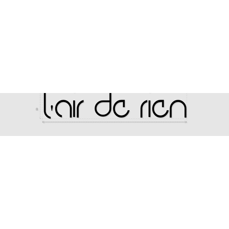 Découpe de lettres : "l'air de rien"