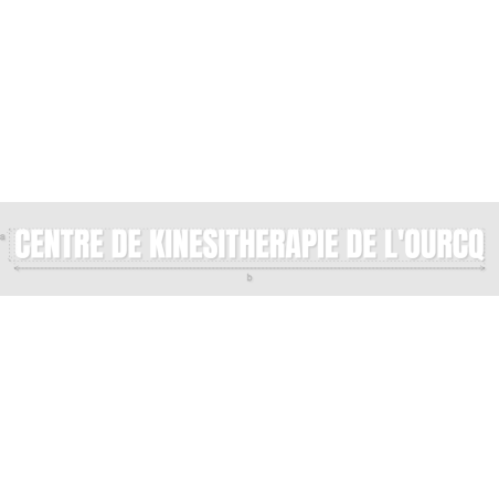 Découpe de lettres : "CENTRE DE KINESITHERAPIE DE L'OURCQ"