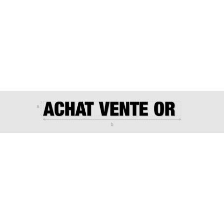 Découpe de lettres : "ACHAT VENTE OR "