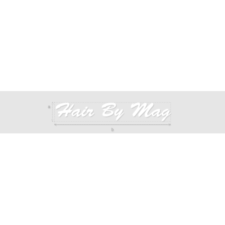 Découpe de lettres : "Hair By Mag"