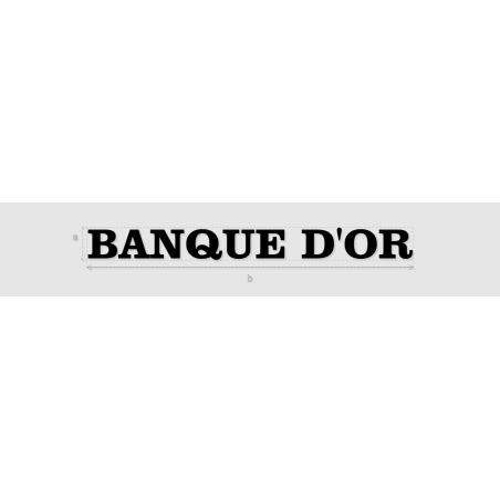 Découpe de lettres : "BANQUE D'OR"