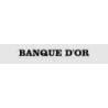 Découpe de lettres : "BANQUE D'OR"