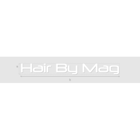 Découpe de lettres : "Hair By Mag"