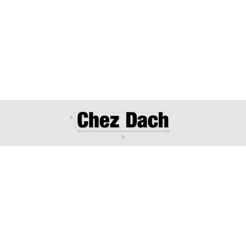 Découpe de lettres : "Chez Dach"
