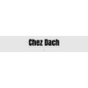 Découpe de lettres : "Chez Dach"