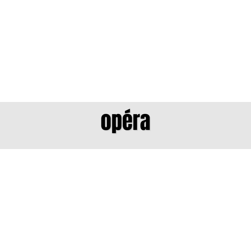 Découpe de lettres : "opéra"