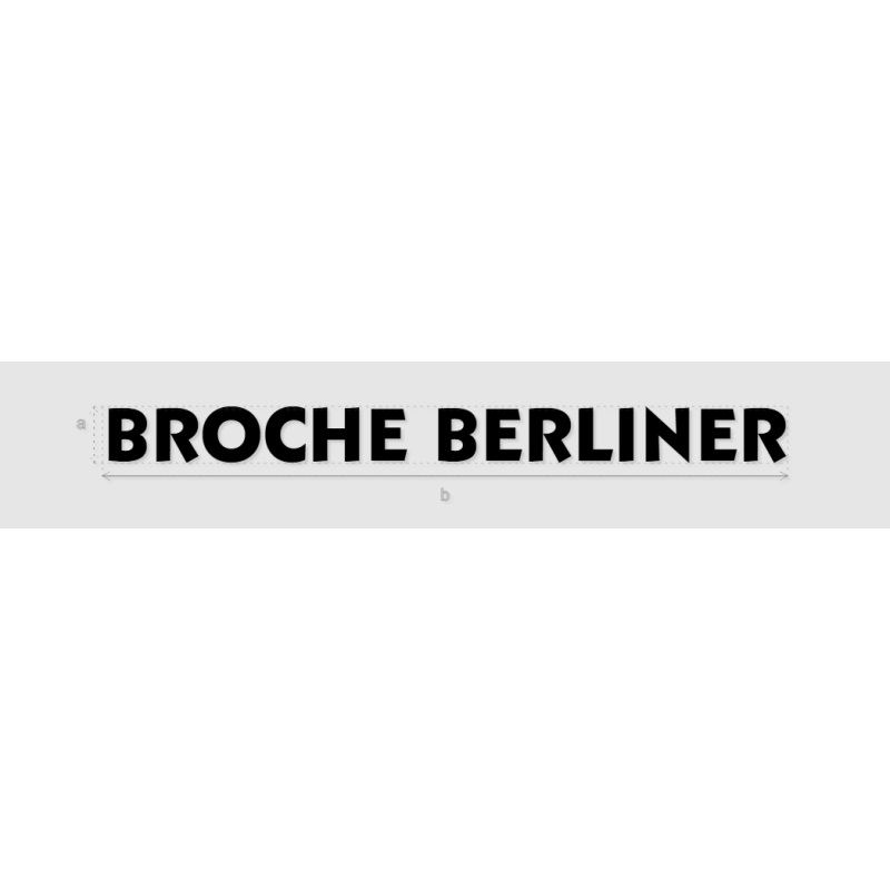 Découpe de lettres : "BROCHE BERLINER"