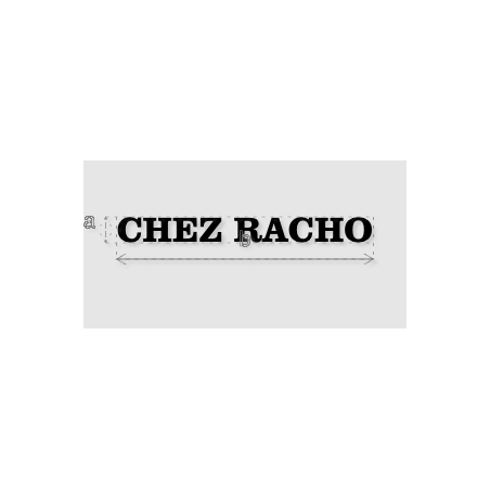Découpe de lettres : "CHEZ RACHO"