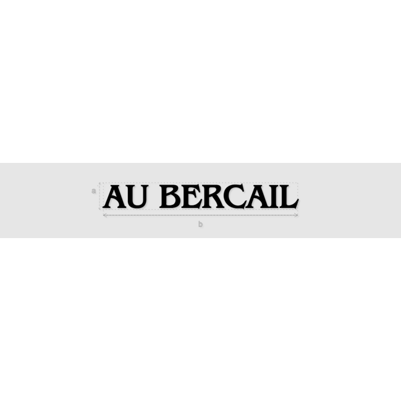 Découpe de lettres : "AU BERCAIL"