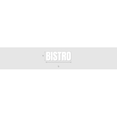 Découpe de lettres : "BISTRO"