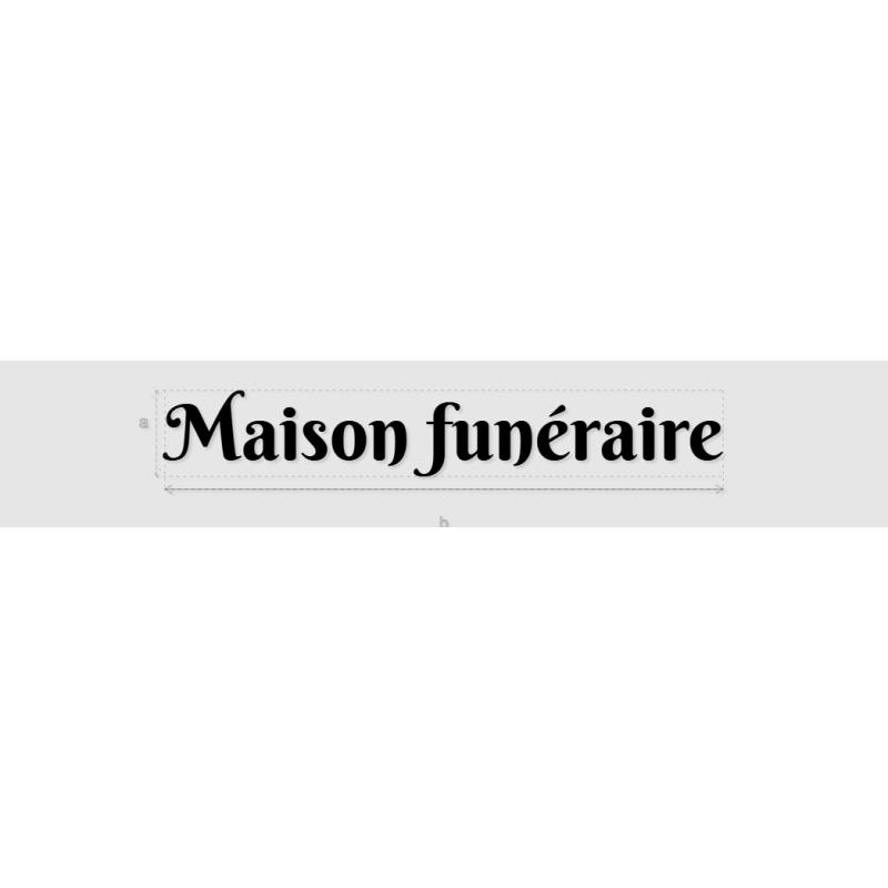 Découpe de lettres : "Maison funéraire"