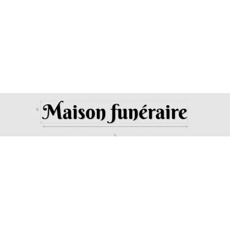 Découpe de lettres : "Maison funéraire"